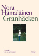 Granhäcken : en essä om ensamheter (bok, danskt band)