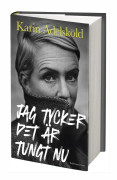 Jag Tycker Det Är Tungt Nu