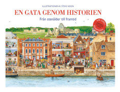 En gata genom historien : från stenålder till framtid