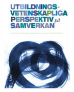 Utbildningsvetenskapliga perspektiv på samverkan