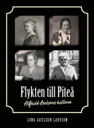 Flykten till Piteå : Alfhild Axelsons historia