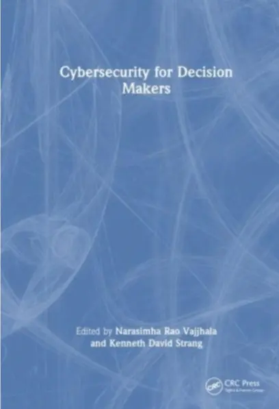 Cybersecurity for Decision Makers