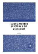 Schools and Food Education in the 21st Century (häftad, eng)