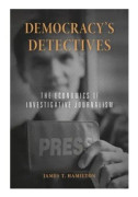 Democracy’s Detectives