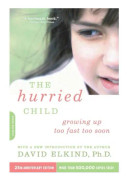 The Hurried Child, 25th anniversary edition (häftad, eng)