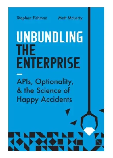Unbundling the Enterprise (häftad, eng)