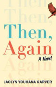 Then, Again