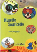 Utbildningshäfte - Les p'tits bérets editions - Musette Souricette - Cykel 1, Cykel 2, Bildkonst