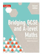 Bridging GCSE and A-level Maths Student Book