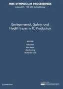 Environmental, Safety, and Health Issues in IC Production: Volume 447