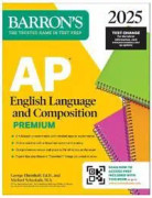 AP English Language and Composition Premium, 2025: Prep Book with 8 Practice Tests + Comprehensive Review + Online Practice (häftad, eng)