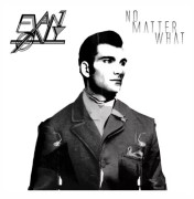 Evan nly No Matter What (Vinyl) New