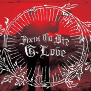 G. Love & Special Sauce Fixin To Die (Vinyl) New