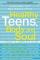 Healthy Teens, Body and Soul