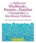 The Reflective Workbook for Parents and Families of Transgender and Non-Binary Children (häftad, eng)