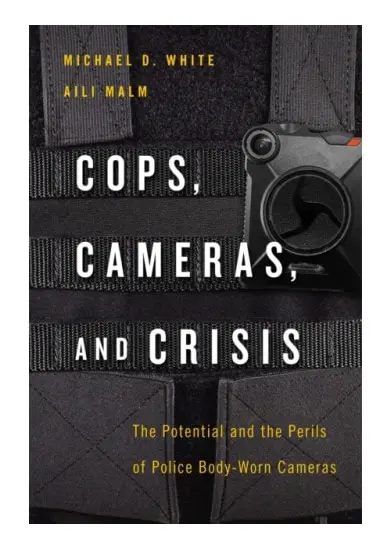 Cops, Cameras, and Crisis (häftad, eng)