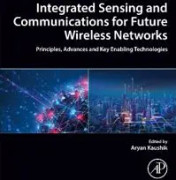 Integrated Sensing and Communications for Future Wireless Networks