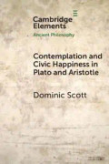 Contemplation and Civic Happiness in Plato and Aristotle