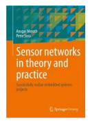Sensor networks in theory and practice (häftad, eng)