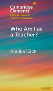 Who Am I as a Teacher?