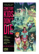 Cemetery Kids Don't Die Vol. 1