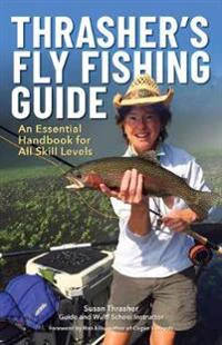 Thrasher's Fly Fishing Guide