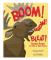Boom! Bellow! Bleat!