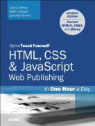 HTML, CSS & JavaScript Web Publishing in One Hour a Day, Sams Teach Yourself