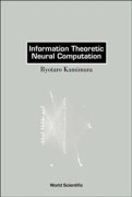 Information Theoretic Neural Computation