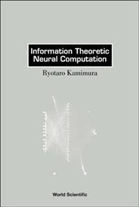 Information Theoretic Neural Computation