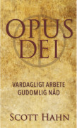 Opus Dei - Vardagligt Arbete Gudomlig Nåd