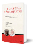 Ur Djupen Av Våra Hjärtan - Om Prästen, Celibatet Och Krisen I Katolska Kyrkan