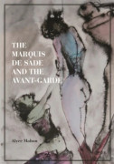The Marquis de Sade and the Avant-Garde