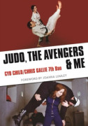 Judo, The Avengers & Me (häftad, eng)