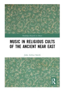 Music in Religious Cults of the Ancient Near East