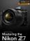 Mastering the Nikon Z7
