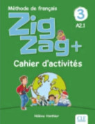 Zigzag+ 3: Niveau A2 - Cahier d'activites (häftad, fre)
