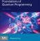 Foundations of Quantum Programming