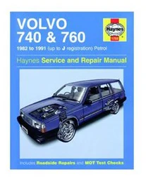 Volvo 740 & 760 Petrol (82 - 91) Haynes Repair Manual