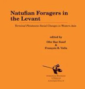 Natufian Foragers in the Levant