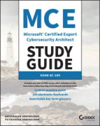 MCE Microsoft Certified Expert Cybersecurity Architect Study Guide