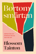 Bortom Smärtan - Inspiration Och Övningar För Dig Som Har Ont