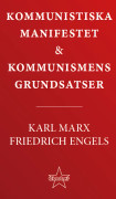 Kommunistiska manifestet & kommunismens grundsatser