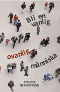 Bli en vanlig, ovanlig människa 9789197877633