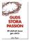 Guds stora passion : 50 skäl att Jesus gav sitt liv