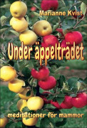 Under Äppelträdet - Meditationer För Mammor