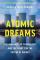 Atomic Dreams