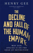 The Decline And Fall Of The Human Empire