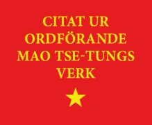 Citat ur ordförande Mao Tse-tungs verk