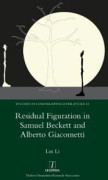 Residual Figuration in Samuel Beckett and Alberto Giacometti